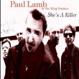 Paul Lamb & The King Snakes - She's A Killer '1996