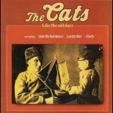 The Cats - Like The Old Days '1977