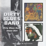 Dirty Blues Band - Dirty Blues Band & Stone Dirt (Remastered 2007) '2007