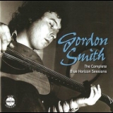 Gordon Smith - The Complete Blue Horizon Sessions '2008