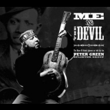 Peter Green Splinter Group - Me And The Devil (CD1) '2005 - Album