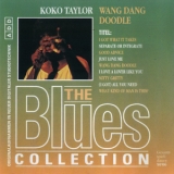 Koko Taylor - Wang Dang Doddle (Remastered) '1994