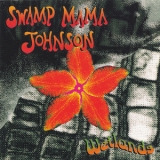 Swamp Mama Johnson - Wetlands '1995