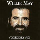 Willie May - Category Six '2009