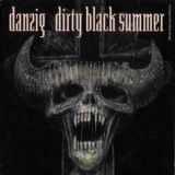Danzig - Dirty Black Summer [CDS] '1992