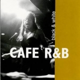 Cafe R&b - Black & White '1998