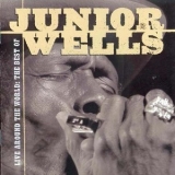 Junior Wells - Live Around The World: The Best Of Junior Wells '2002