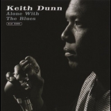 Keith Dunn - Alone With The Blues '1998