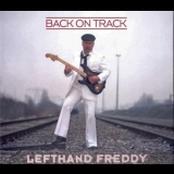 Lefthand Freddy - Back On Track '2006