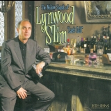Lynwood Slim - Last Call '2006