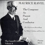 Maurice Ravel - The Composer As Pianist And Conductor '2002
