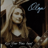 Olga - Kiss Your Blues Away '2005