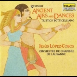 Respighi, Ottorino - Respighi Ancient Airs And Dances; Trittico Botticelliano '1992