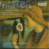 Sakari Oramo - Ernst Mielck – Symphony, Concert Piece For Violin And Orchestra – Sakari Orano '2006
