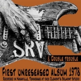 Stevie Ray Vaughan & Double Trouble - First Unreleased Album 1978 '1978