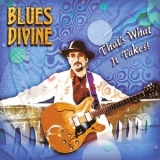 Blues Devine - That's What It Takes '2006