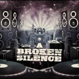 A Broken Silence - A Broken Silence (Japanese Edition) '2011
