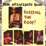 Tom Principato - Raising The Roof '2008 - Album