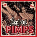 The Juke Joint Pimps - Boogie Pimps '2015