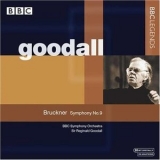 Bbc Symphony Orchestra - Sir Reginald Goodall - Bruckner 9 '2006