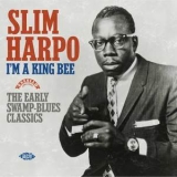 Slim Harpo - I' M A King Bee '1993