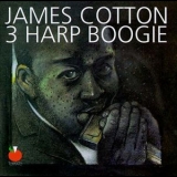 James Cotton - 3 Harp Boogie '1993 - Album