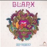 Blanx - Deep Frequency '2015