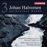 Bergen Philharmonic Orchestra; Neeme Jarvi - Halvorsen: Orchestral Works, Vol. III '2011