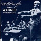 Wilhelm Furtwangler - Furtwangler conducts Wagner from 1943-52 '1993