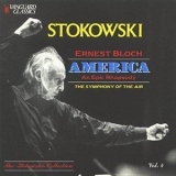 Bloch - America, An Epic Rhapsody (leopold Stokowski) '1994 - Album