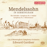 City Of Birmingham Symphony Orchestra, Edward Gardner - Mendelssohn In Birmingham, Volume 1 '2014