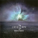 Landscape - Outside Of Nowhere '2011