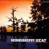 Mississippi Heat - Glad You're Mine '2005