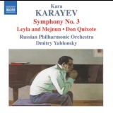 Kara Karayev - Symphony No.3 - Don Quixote - Leyla And Mejnun '2008