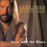 Gene Deer - Livin' With The Blues '1998 - Album