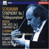 Eliahu Inbal - Schumann - Symphony No.1 In B-flat, Op.38, Webern - Funf Satze, Op.5 '1996