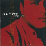 Joe Moss - Monster Love '2003
