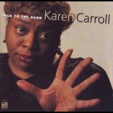 Karen Carroll - Talk To The Hand '1997