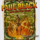 Paul Black & The Flip Kings - King Dollar '1996