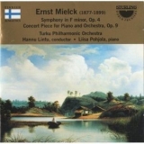 Ernst Mielck - Symphony; Concert Piece For Piano And Orchestra – Lintu '1999