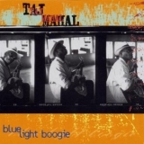 Taj Mahal - Blue Light Boogie '1999 - Album