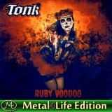 Tonk - Ruby Voodoo (metal4life Edition Flac) '2015