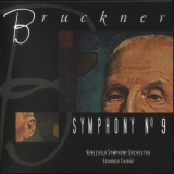 Bruckner - Symphony No. 9 (Venezuela Symphony Orchestra - Eduardo Chibas) '2005