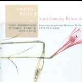 Deutsches Symphonie-orchester Berlin - 20th Century Portraits: Bloch '2004