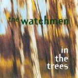 The Watchmen - In The Trees '1994