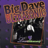 Big Dave & The Ultrasonics - Love & Money '1994