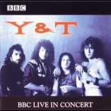 Y & T - BBC Live In Concert '2000