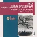 Franz Liszt - Poemes Symphoniques - Budapest Festival Orchestra, Ivan Fischer '1991