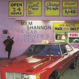 Mem Shannon - A Cab Driver's Blues '1995
