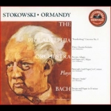 Stokowsky-Ormandy - The Philadelphia Orchestra Plays Bach '1996